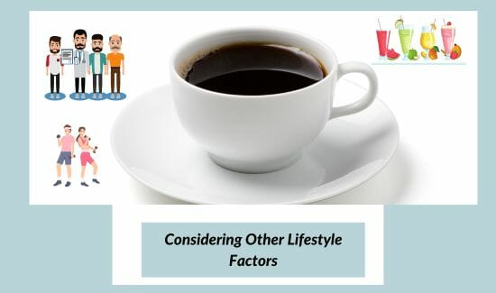 Considering Other Lifestyle Factors