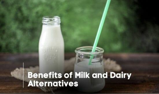 Benefits of Milk and Dairy Alternatives