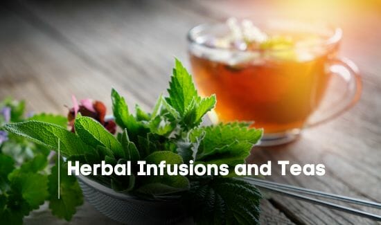 Herbal Infusions and Teas