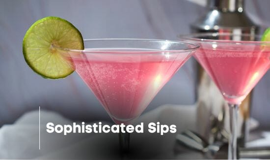 Sophisticated Sips