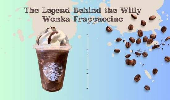 The Legend Behind the Willy Wonka Frappuccino