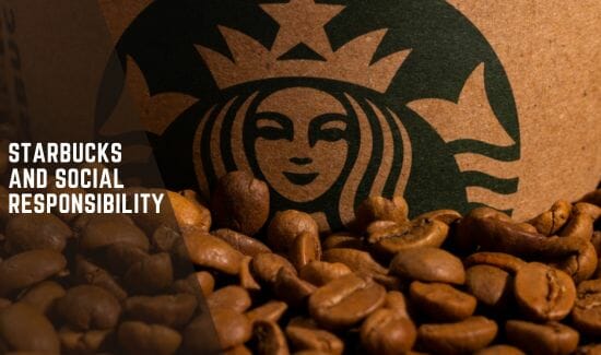 Starbucks and Social Responsibility