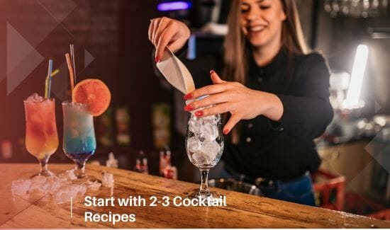Start with 2-3 Cocktail Recipes