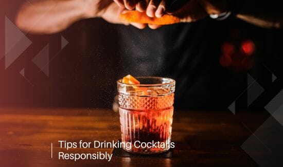 Tips for Drinking Cocktails Responsibly